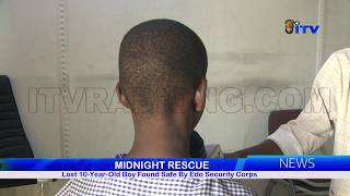 Midnight Rescue: Lost 10-Year-Old Boy Found Safe By Edo Security Corps