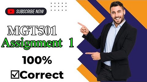 mgt501 assignment 1 solution 2022 | #MGT501Assignment @Quizvu