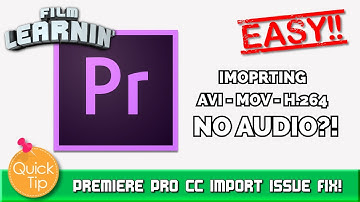 No Audio after update? Premiere Pro CC Import Issue Fix! | Film Learnin