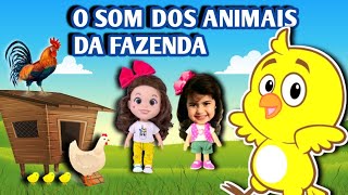 O Som Dos Animais Da Fazenda - Pintinho Amarelinho Galinha Pintadinha Valentina Pontes - Educativo