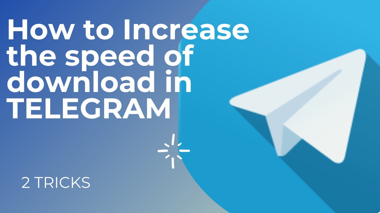 How To Increase Telegram Download Speed Download Telegram Files With
