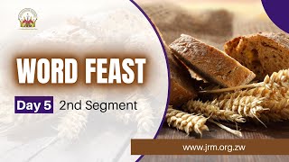 WORD FEAST - DAY 5 - 24 JUNE 2022 - The Meekness Of Moses - Give Me A New Heart B (Segment 1)