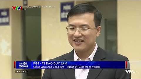 UTC - Nhân lực ngành Giao thông, đào tạo gắn với nhu cầu thực tiễn