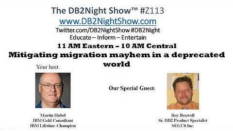 The DB2 Night Show #Z113: Mitigating migration mayhem in a deprecated world.