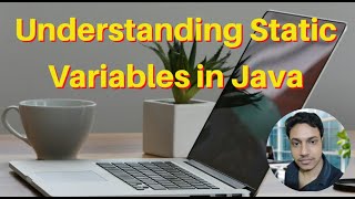 Understanding Static Variables in Java | Shared Class Data Explained
