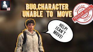 LifeAfter - Bug Character Unable To Move screenshot 4