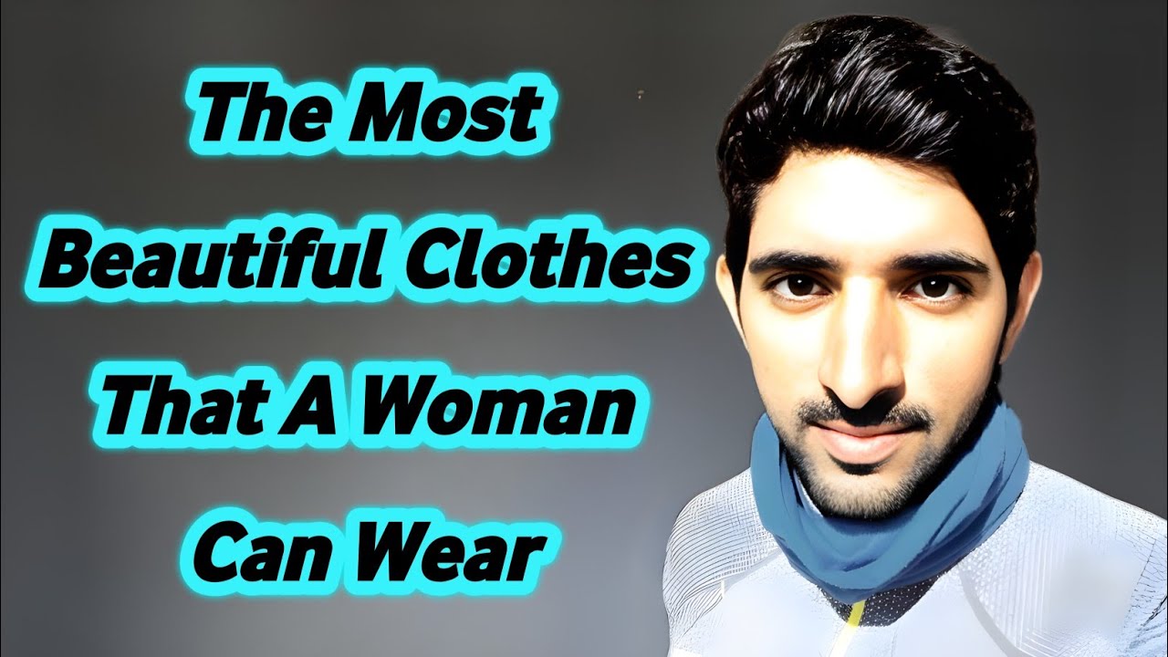 Самая красивая одежда, которую может носить женщина | Стихи шейха Хамдана Фаззы | Принц Дубая | F...