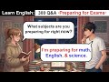 Preparing for exams | learning English speaking effectively and confidently
