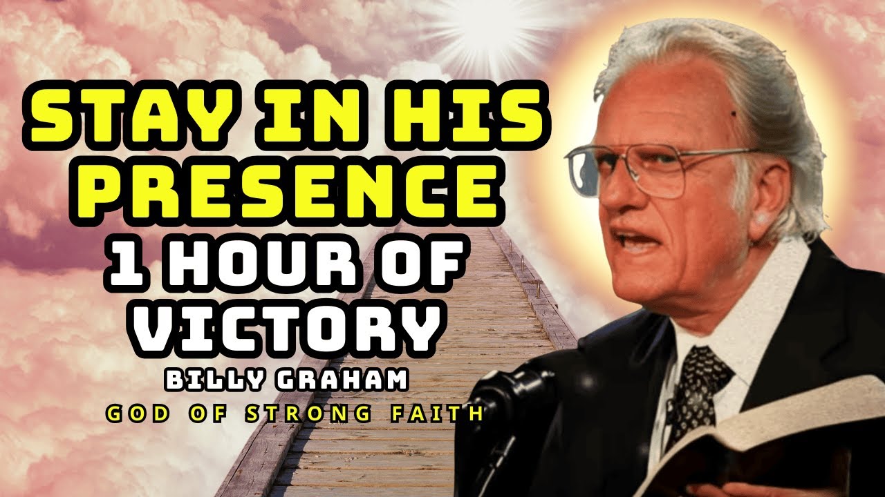 THE ULTIMATE PRAYER: PROTECTION & VICTORY FOR 1 HOUR  Billy Graham Classics