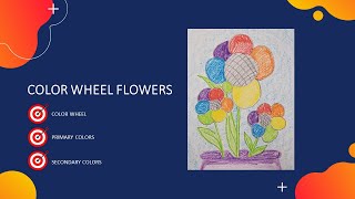 Color Wheel Flower