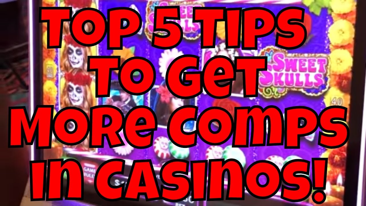 Casino Comps Secrets