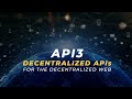 API3 —Decentralized APIs for the Decentralized Web