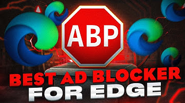 8 Best Ad Blocker Extensions for Microsoft Edge