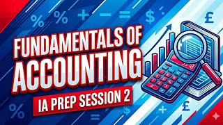 FUNDAMENTALS OF ACCOUNTING-IA PREP SESSION 2 (UGBS 205)