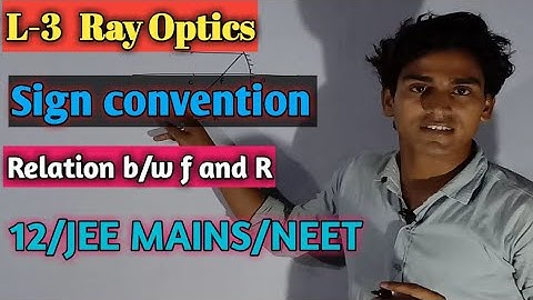 03. Ray optics: focal plane / sign convention / relation between f and R