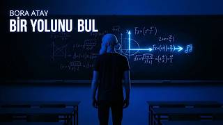Bora Atay  - Bir Yolunu Bul
