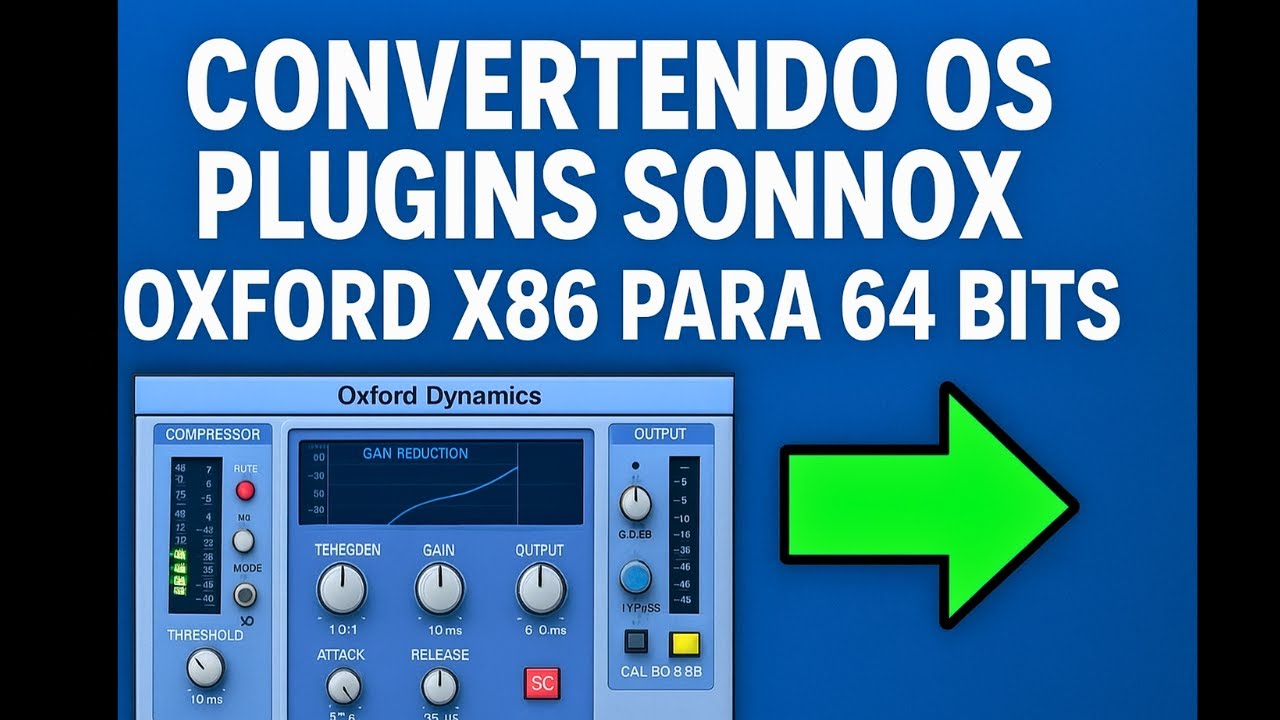 CONVERTENDO OS PLUGINS Sonnoxplugins Oxford  X86 PARA 64 Bits
