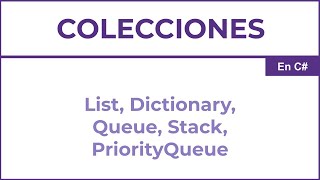 Colecciones en C# en detalle
