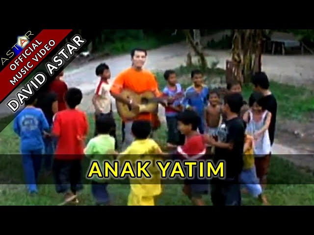 ANAK YATIM - DAVID ASTAR (Official Music Video) class=