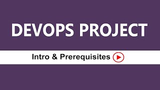 DevOps Real Time Projects Intro and Prerequisites By Visualpath