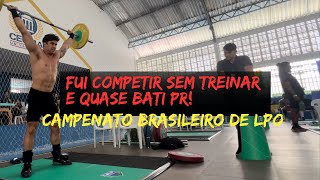 Campeonato Brasileiro de Levantamento de Peso 2024 - Quase deu bom mas não deu ruim!