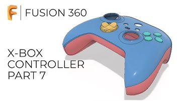 Fusion 360 for Beginners | X-BOX Series X Controller | Part 7
