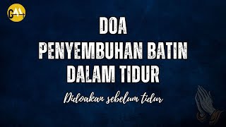 Doa Hening Malam |  Doa Penyembuhan Batin dalam Tidur