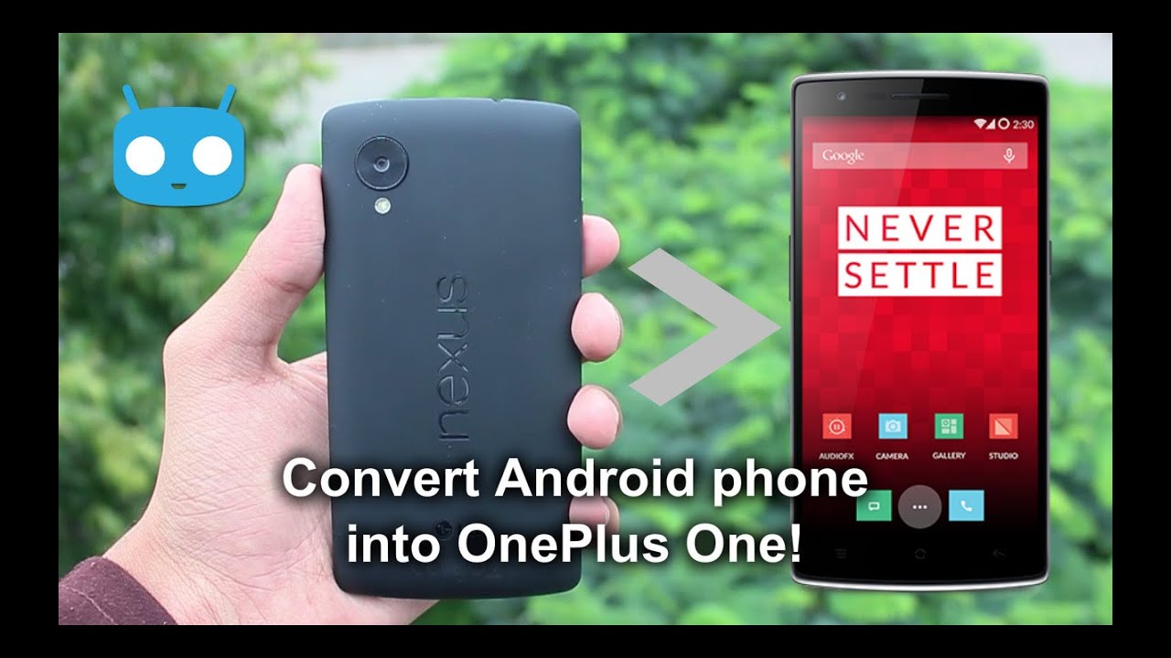 How To Turn Your Android Smartphone Into a OnePlus One! [Tutorial ...