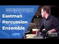 Performance spotlight eastman percussion ensemble   passage to an uncharted world pasic premier