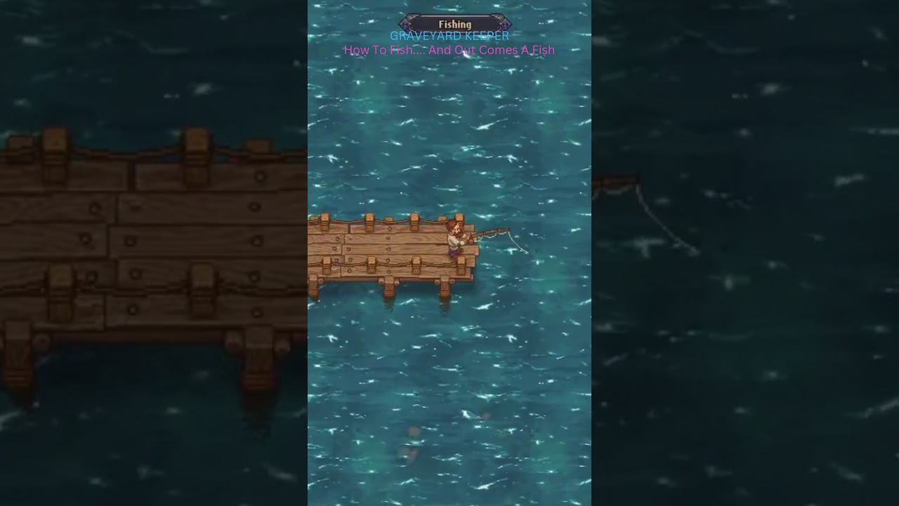 Graveyard Keeper How To Fish And Out Comes A Fish PS4 