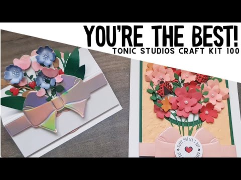 You're The Best | Tonic Studios Craft Kit 100 | Unboxing
