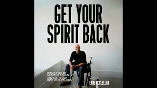 Get Your Spirit Back: Break Free of Negative Self-Talk and Step Fully Into Your Calling