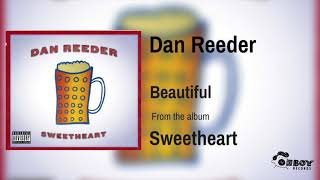 Watch Dan Reeder Beautiful video