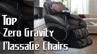 Best Zero Gravity Massage Chair - Top Massage Chair 2019