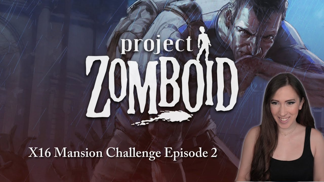 X16 Difficulty Mansion Challenge New Run in Project Zomboid! | Part 2