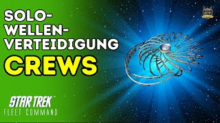 Solo Wave Defense Crews | How to Play Star Trek Fleet Command | Outside Views STFC German