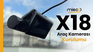 Mieco X18 Araç Kamerası Kurulum
