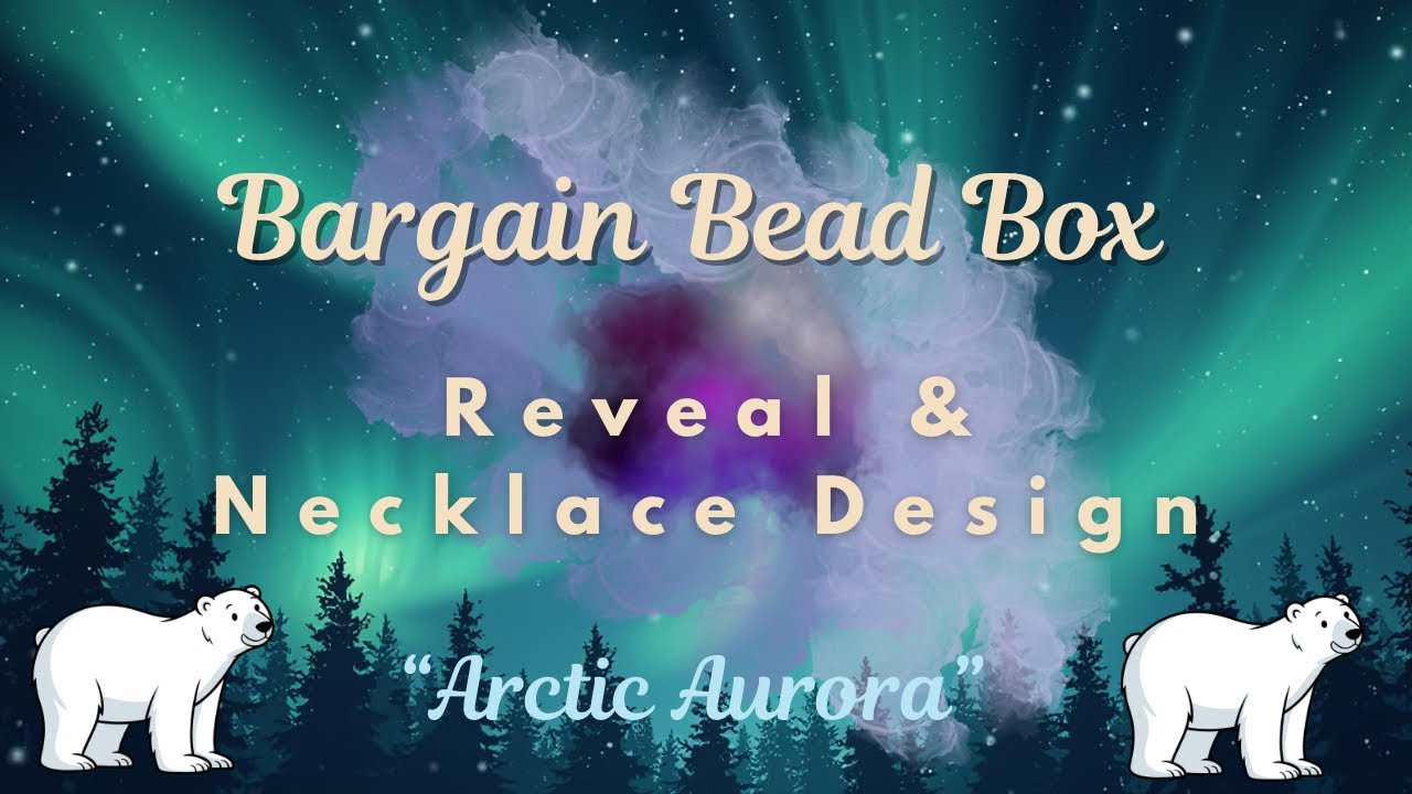 Bargain Bead Box ‘Arctic Aurora’ Unboxing + Magical Boho Necklace Design ✨🐻‍❄️