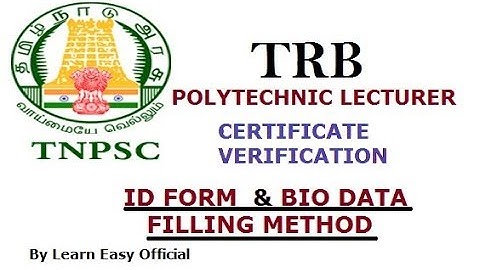TRB POLYTECHNIC LECTURER CERTIFICATE VERIFICATION (CV) | ID FORM & BIODATA FILLING METHOD