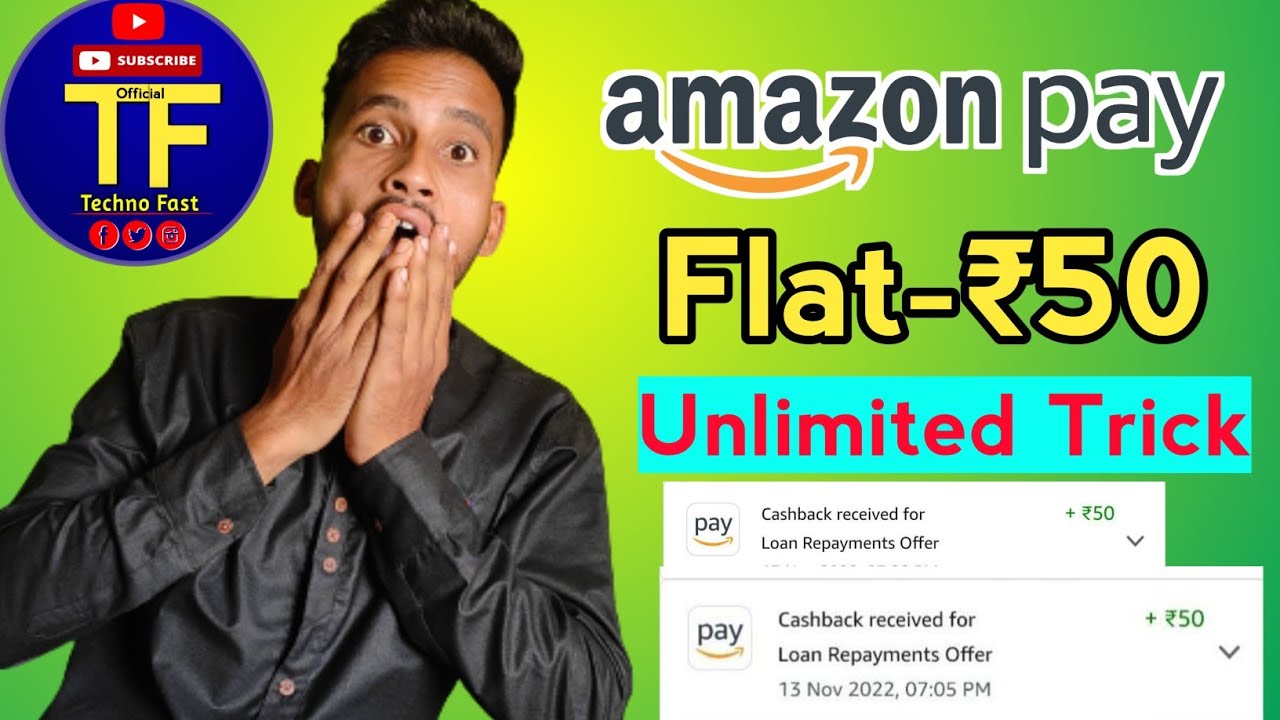 Amazon Pay Loot Flat 🛑₹50 Cashback Unlimited Trick Working