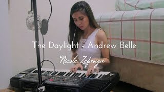 Video thumbnail of "The Daylight - Andrew Belle || Nicole Zefanya (Cover)"