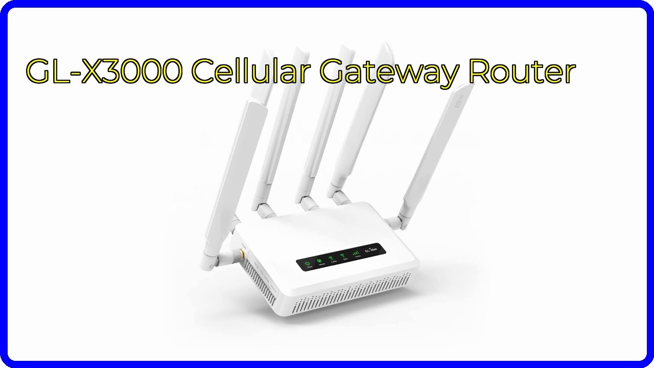 REVIEW (2025): GL-X3000 Cellular Gateway Router. First Look.