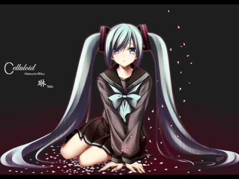 【初音ミク】celluloid 【琳Ver】