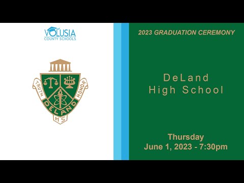 DeLand High School Graduation • June 1, 2023 - 7:30pm