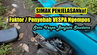 Penyebab Vespa Ngempos Tak Bertenaga