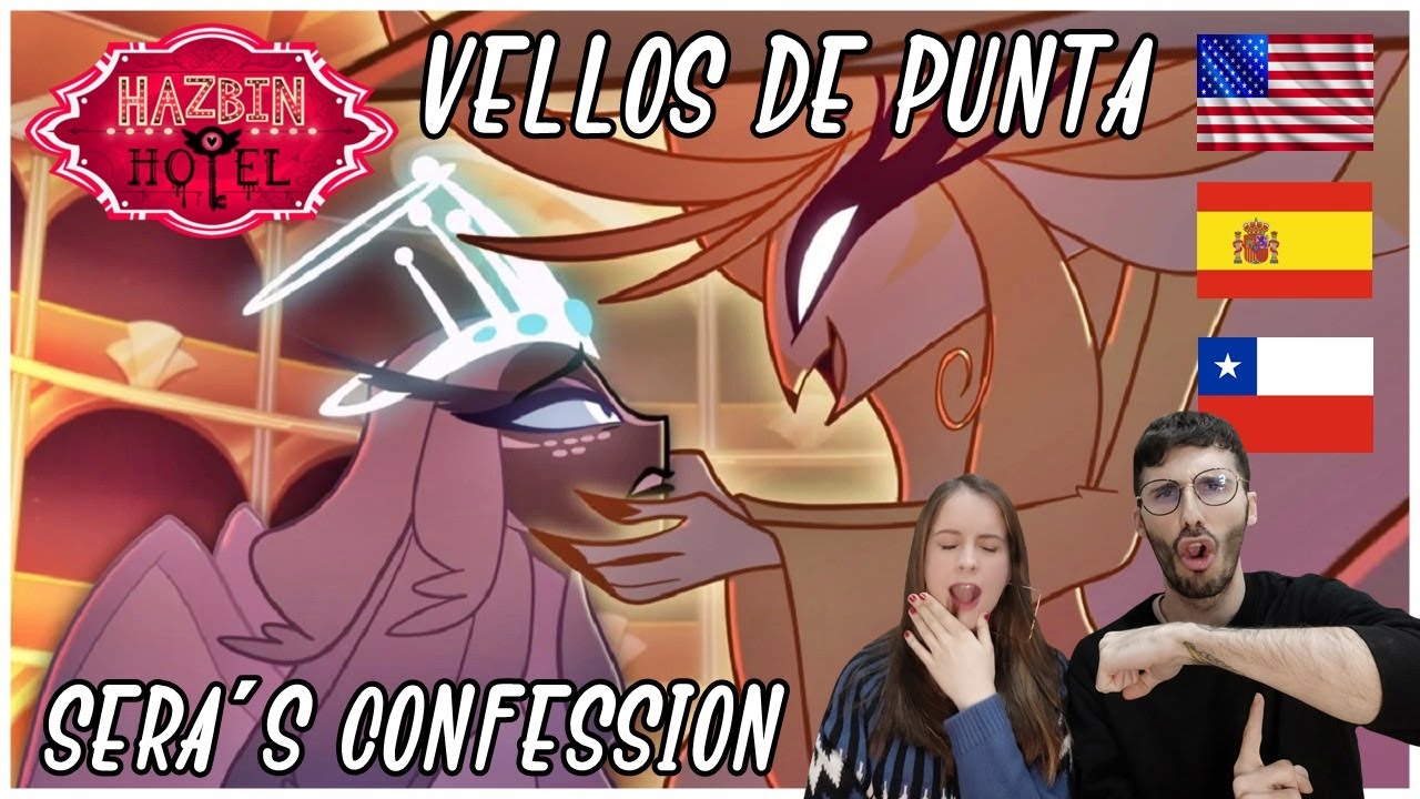 ESPAÑOLES REACCIONAN A DOBLAJE LATINO VS ESPAÑOL VS INGLES DE HAZBIN HOTEL - SERA´S CONFESSION