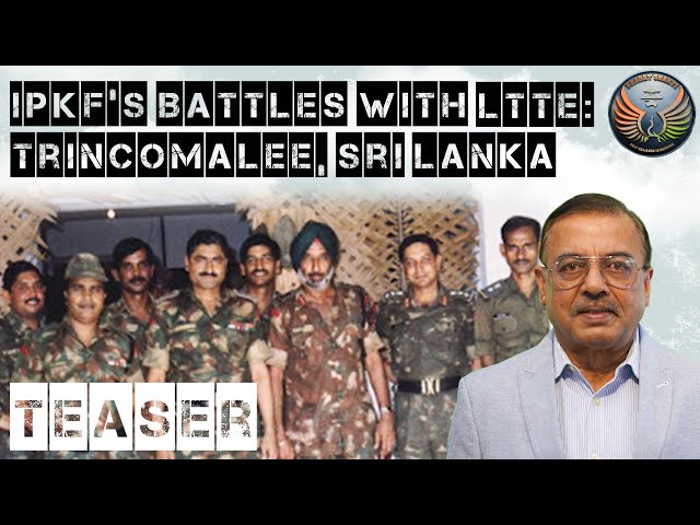 IPKF Operations with LTTE: Trincomalee, Sri Lanka