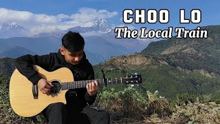 The Local Train - Choo Lo Fingerstyle Guitar Cover