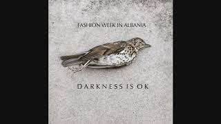 Fashion Week In Albania - Illusion-On-Demand (Audio)