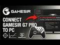How to Connect Gamesir G7 Pro Controller to PC